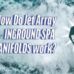 Jetarray versus traditional spa jets for in ground hot tubs